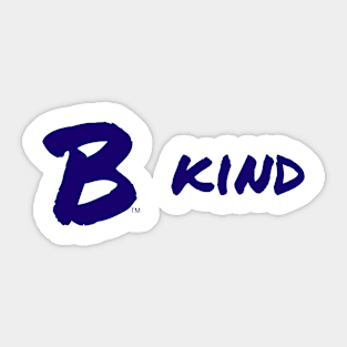 B Kind Sticker